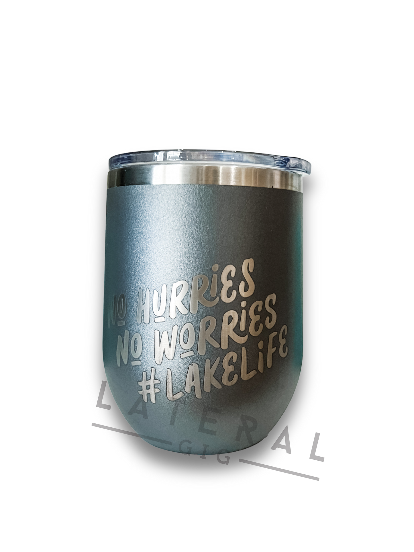 No Worries No Hurries #Lakelife Tumbler