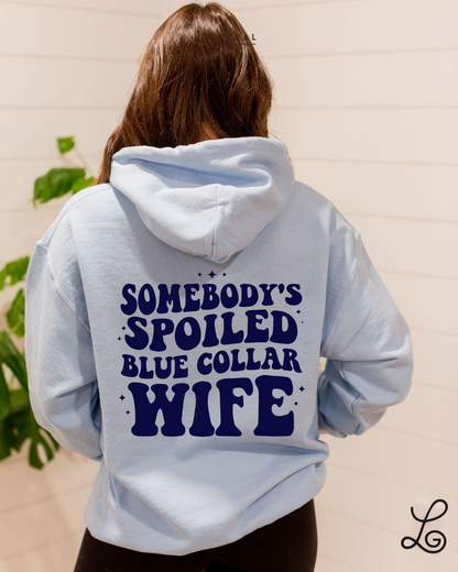 Somebody's Spoiled Blue Collar Wife Hoodie Navy
