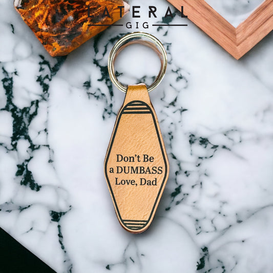 Don’t Be a Dummy, Love Dad Leather Keychain
