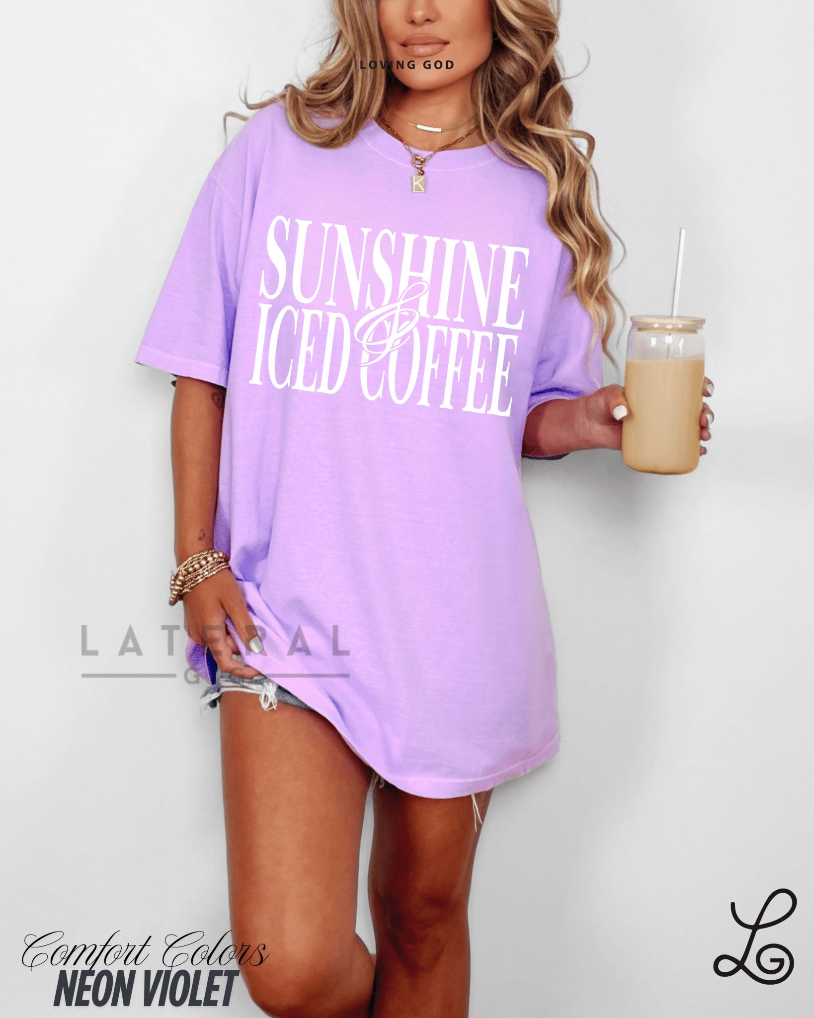 Lateral Gig Sunshine and Iced Coffee Comfort Colors Tshirt Oversized Neon Womenswear Tee Trendy Summer Fashion - Loving God