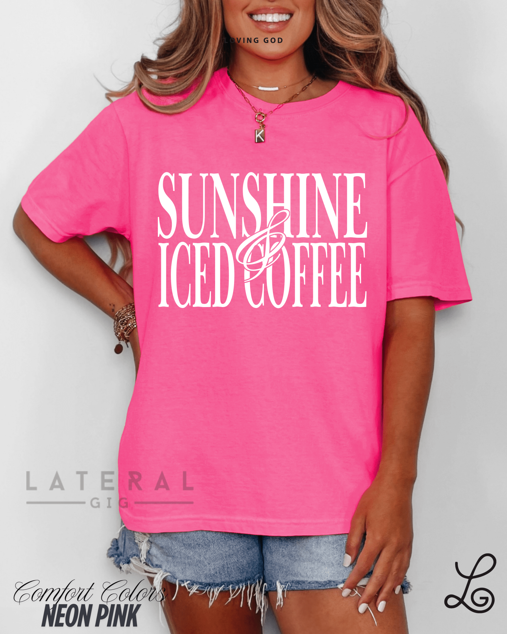 Lateral Gig Sunshine and Iced Coffee Comfort Colors Tshirt Oversized Neon Womenswear Tee Trendy Summer Fashion - Loving God