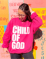 Loving God | CHILD OF GOD CREWNECK - Loving God